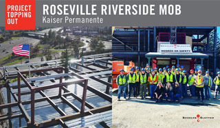 Kaiser Roseville Riverside MOB Tops Out